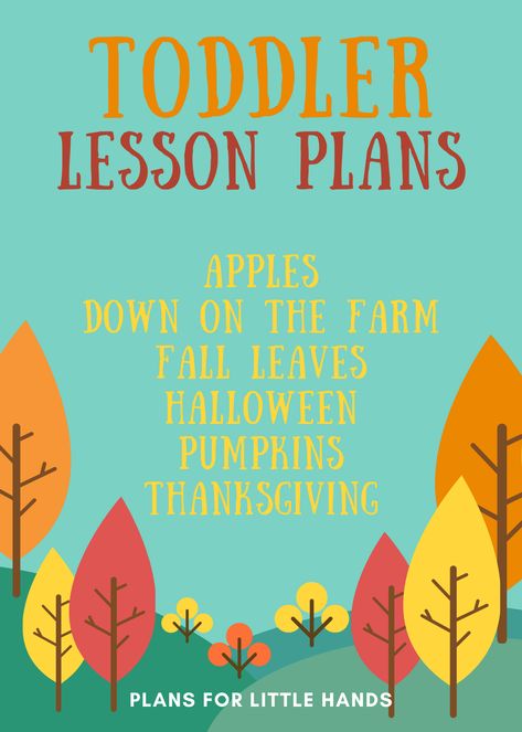 Infant Lesson Plans For September, Toddler Fall Lesson Plans, September Toddler Lesson Plans, Fall Theme Lesson Plans For Toddlers, Fall Theme Toddler Lesson Plans, Thanksgiving Toddler Lesson Plan, Toddler November Lesson Plans, October Lesson Plan Themes, Fall Toddler Lesson Plans