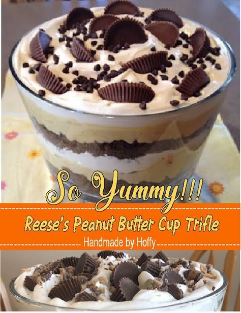 Handmade by Hoffy: Reese's Peanut Butter Cup Trifle Brownie Reese Cups Dessert Recipes, Reese Trifle Desserts, Deserts With Reeses Peanut Butter Cups, Reese Peanut Butter Cup Recipes, Desserts With Reeses Peanut Butter Cups, Reeses Peanut Butter Cup Dessert, Reese’s Peanut Butter Trifle, Reeses Trifle Dessert, Recipes With Reese’s Peanut Butter Cups