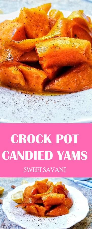 Crockpot Yams Slow Cooker, Candied Sweet Potatoes In Crock Pot, Crock Pot Candied Yams, Crockpot Candied Yams, Crockpot Yams, Slow Cooker Thanksgiving, Slow Cooker Candy, Candied Yams Recipe, Crockpot Candy