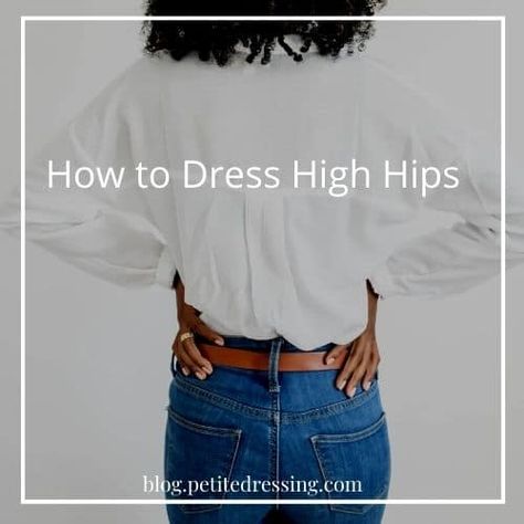 How to Style High Hips Outfits For High Hips, High Hips Outfit, Square Hips Outfit, Square Hips, Violin Hips, French Style Clothing, Petite Bloggers, Slim Hips, Hip Style