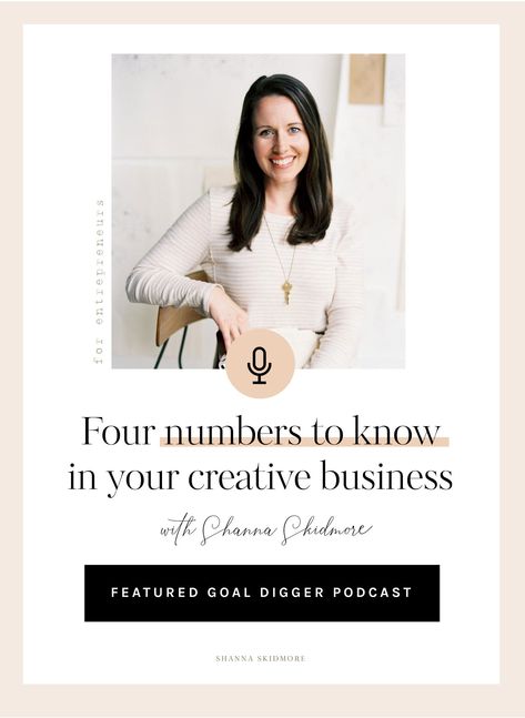 Four Numbers to Know in your Creative business | Shanna Skidmore feature on Jenna Kutcher's Goal Digger Podcast Online Marketing Quotes, Tips For Small Business Owners, Creative Business Plan, Small Business Strategy, Wedding Planning Business, Entrepreneur Advice, Small Business Organization, Small Business Plan, Goal Digger