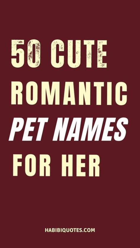 50 Cute Romantic Pet Names For Her Romantic Pet Names, Nicknames For Your Girlfriend, Nicknames For Girlfriends, Signs Of Flirting, Names For Girlfriend, Funny Nicknames, Good Nicknames, Paragraphs For Him, Make Him Chase You