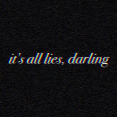 Lies The Words, In The Dark, White, Black