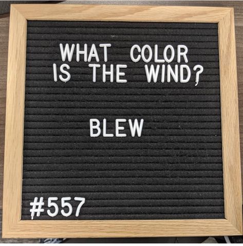 Jokes For Letter Boards, Funny Sign Boards, School Marquee Messages, Felt Board Quotes, Lunch Jokes, Letterboard Signs, Board Sayings, Letterboard Quotes, Kid Jokes