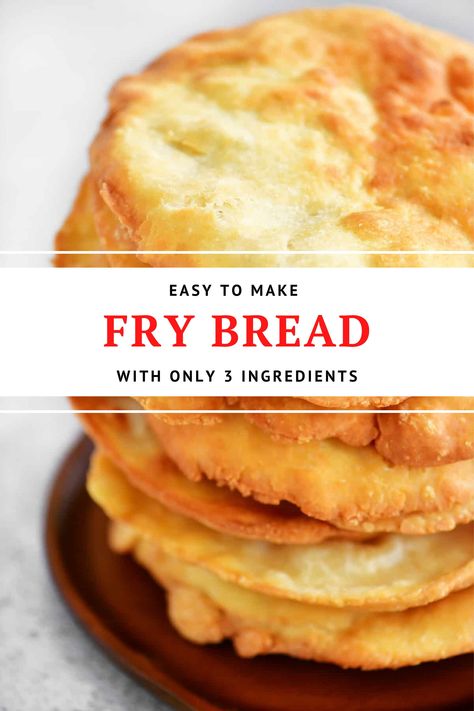 Mexican Fry Bread Recipe, Stuffed Fry Bread, Breakfast Fry Bread, How To Make Fried Bread, Fried Bread Recipes Easy, Easy Fry Bread Recipe Simple, Fry Bread Tacos Recipes, Three Ingredient Bread Recipes, How To Make Fry Bread