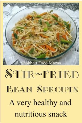 Shobha's Food Mazaa: STIR-FRIED BEAN SPROUTS Sauteed Bean Sprouts Recipe, Bean Sprouts Recipes, Chow Mein Recipes, Stir Fry Bean Sprouts, Low Carb Beans, Bean Sprout Soup, Canned Beans Recipe, Recipes Using Beans, Bean Sprout Recipes