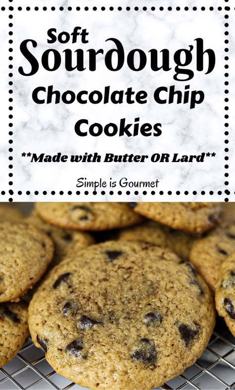 Simple Is Gourmet, Sourdough Discard Chocolate Chip Cookies, Discard Chocolate Chip Cookies, Clean Eats Recipes, Sourdough Chocolate Chip Cookies, Sourdough Starter Bread, Starter Bread, Delicious Chocolate Chip Cookies, Using Sourdough Starter