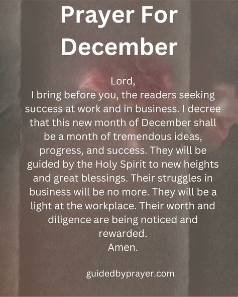 Prayer For New Month December, Prayer For December, December Prayers, December Blessings, Blessed Life Quotes, New Month Wishes, Healing Prayers, Worship Quotes, Everyday Prayers