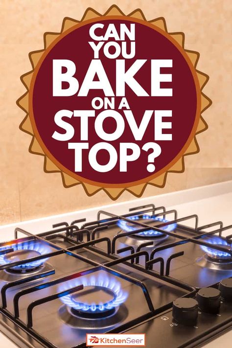 Can You Bake On A Stove Top? - Kitchen Seer Baking On Stovetop, Stove Top Desserts, Stovetop Baking, Cabin Food Ideas, Stove Top Baking, Stove Top Bread Recipe, Traditional Cornbread Recipe, Top Desserts, Cabin Food