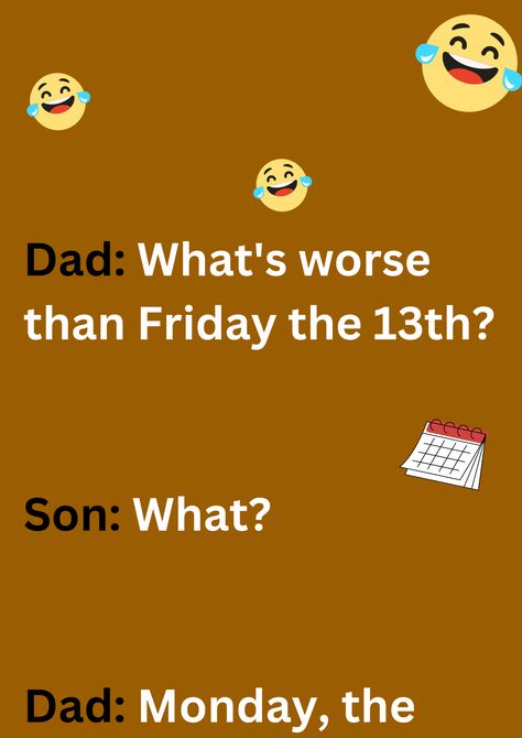 Funny dad joke about monday being the worst days, on beige background. The images has text and emoticons. Funniest Dad Jokes Hilarious, Monday Jokes, Hilarious Adult Humor, Good Clean Jokes, Friday Jokes, Funny Dad Jokes, Best Dad Jokes, Bad Dad Jokes, Parenting Jokes