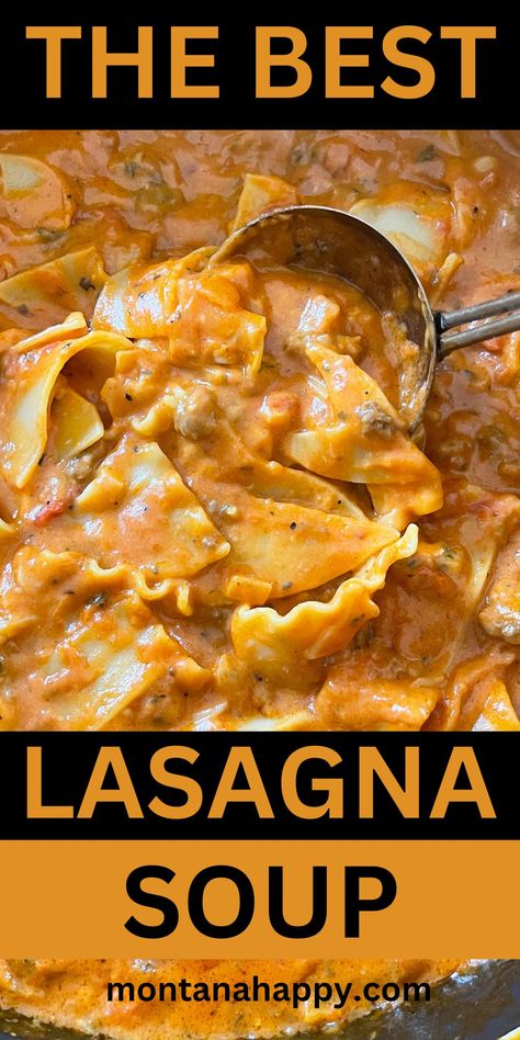 The BEST Lasagna Soup Recipe | Montana Happy The Best Lasagna Soup Recipe, Best Lasagna Soup Recipe, Homestyle Recipes, The Best Lasagna, Recipes Winter, Best Lasagna, Cozy Lifestyle, Lasagna Soup Recipe, How To Make Lasagna