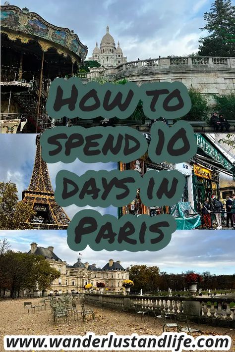 The Ultimate 10 day Paris itinerary to help you plan the perfect trip | Wanderlust & Life 10 Days In Paris, Olympics 2024, Paris Itinerary, Paris Trip, Paris Olympics, Uk Travel, Paris Travel, Top Tips, 10 Days