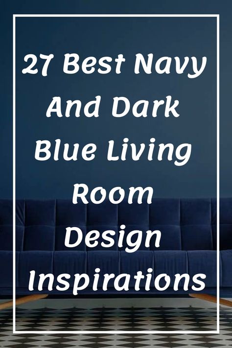 [object Object] Blue Couch Blue Walls Living Room, Navy Blue Corner Sofa Living Room, Dark Blue Wall Living Room Decor, Dark Blue Sofa Living Room Ideas Modern, Blue Tv Room Ideas, Navy Gray And White Living Room, Blue Living Room Decor Ideas Inspiration, Navy Rooms Living, Blue Black Interior Design