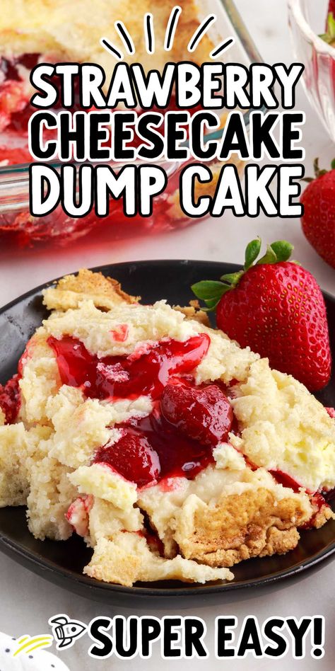 Dump Cakes Recipes Easy Apple, Fancy Strawberry Desserts, Cherry Cheesecake Dump Cake Recipes, Strawberry Dump Cheesecake, Pretty Mother’s Day Desserts, Banana Strawberry Cheesecake, Simple Dump Cake, Fruit Filled Cake, Christmas Dump Cake