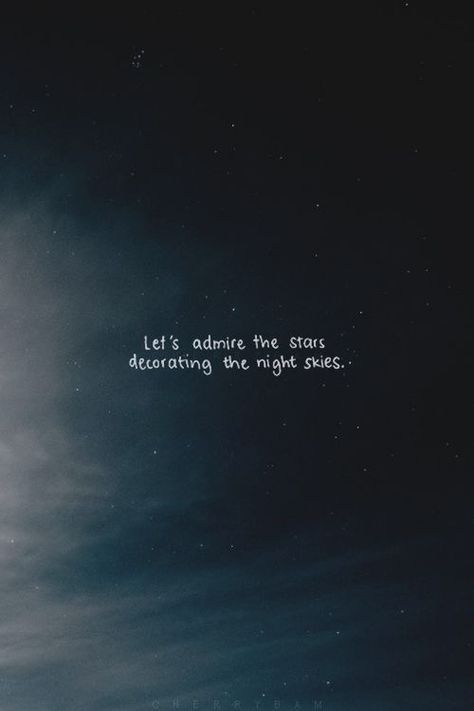 Let's admire the stars decorating the beautiful sky. #quotes #stars Night Sky Quotes, Word Photography, Word Graphics, Mots Forts, Sky Quotes, Word Quotes, Star Quotes, Universe Quotes, Lines Quotes