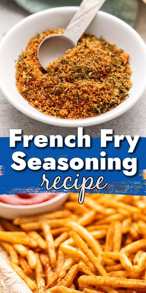 Two photos of french fry seasoning in a collage. Egg Seasoning Blend, Homemade Fries Seasoning, Serendipity Seasoning Recipe, Chip Dip Mix Recipes Dry, Homemade Fry Seasoning, Seasoned Fries Recipe Spices, French Fry Seasoning Recipe Spices, Homemade French Fries Seasoning, Diy Dry Mixes Recipes