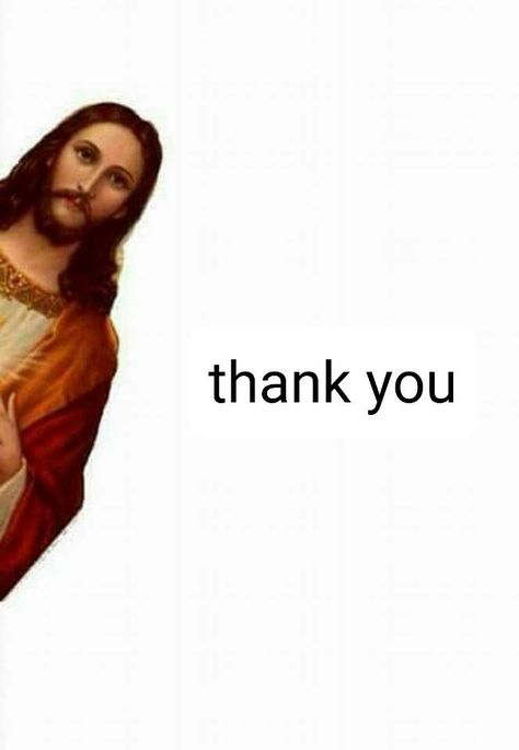 Jesus Thank You Memes Pictures Mood, You Need Jesus Meme, Jesus Funny Humor, Thank You Memes, Jesus Pics, Jesus Laughing, Happy Friday Pictures, Laughing Pictures, Jesus Love Images