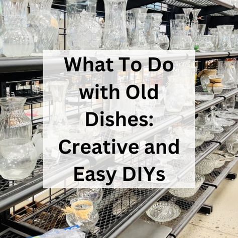 Have you wondered what to do with old dishes? Here are several creative crafts made from dishes that are super easy DIYs! Crafts Made From Old Dishes, Pitcher And Bowl Repurpose, Old Dishes Repurpose, Repurpose Old Dishes, Things To Do With Old Plates, Repurpose Chipped Dishes, Crafts With Old Dishes, Displaying Crystal Glassware, Crafts With Old China