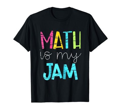 PRICES MAY VARY. Math Teacher - Math is My Jam Math Teacher - Math is My Jam - ideas for back to school, first day of school, birthday, father mother's day, valentine day, 4th of july, thanksgiving Lightweight, Classic fit, Double-needle sleeve and bottom hem Jam Ideas, Birthday Father, Math Teacher Shirts, Wife Mom Boss, Ela Teacher, Teacher Team, School Birthday, Reading Teacher, My Jam