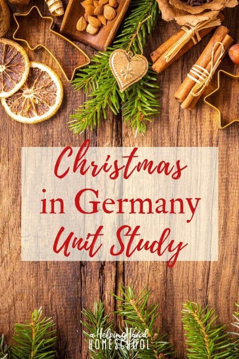 Free Unit Study, Germany For Kids, German Christmas Traditions, Homeschool Holidays, Christmas In Germany, Christmas Units, Geography For Kids, Christ Centered Christmas, Holidays Around The World