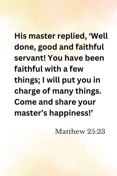 Matthew 25:23 Matthew 25, Bible Scripture, Bible Encouragement, Bible Scriptures, Affirmation Quotes, Word Of God, Positive Affirmations, Verses, Affirmations