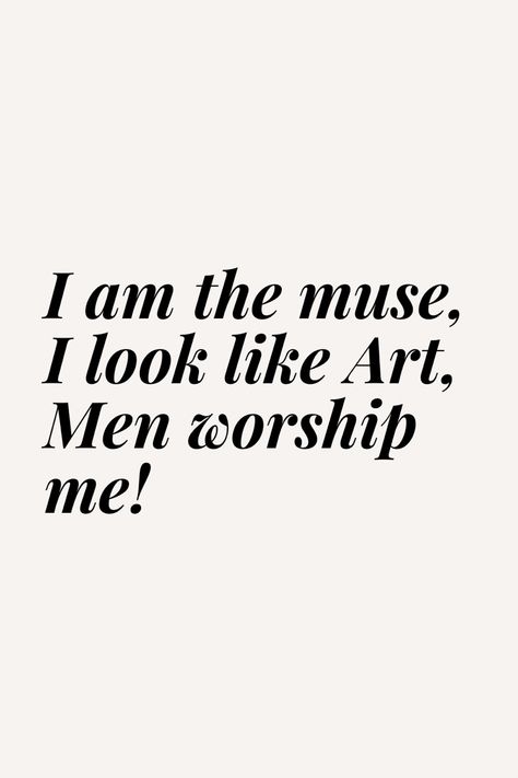 Muse, Art, Goddess! Findomme Goddess Quotes, Becoming Your Own Muse, Muse Quotes Woman, Findomme Goddess, Muse Energy, Muse Aesthetic, Glamour Magick, Muse Quotes, Cosmic Goddess