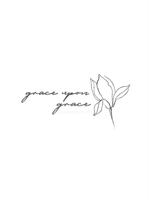 Grace Upon Grace Tattoos For Women, Grit Grace Tattoo, Symbols For Grace, Grace Is Sufficient Tattoo, Grit Grace Gratitude Tattoo, Saved By Grace Tattoos For Women, Grow In Grace Tattoo, By Grace Through Faith Tattoo, Grace Upon Grace Tattoo