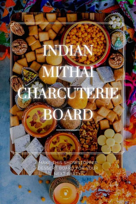 Diwali Charcuterie Board Ideas, Vegetarian Indian Charcuterie Board, Indian Charcuterie Board Ideas, Indian Chaat Charcuterie Board, Diwali Charcuterie Board, Indian Dessert Table, Desi Charcuterie Board, Indian Grazing Table, Mithai Platter