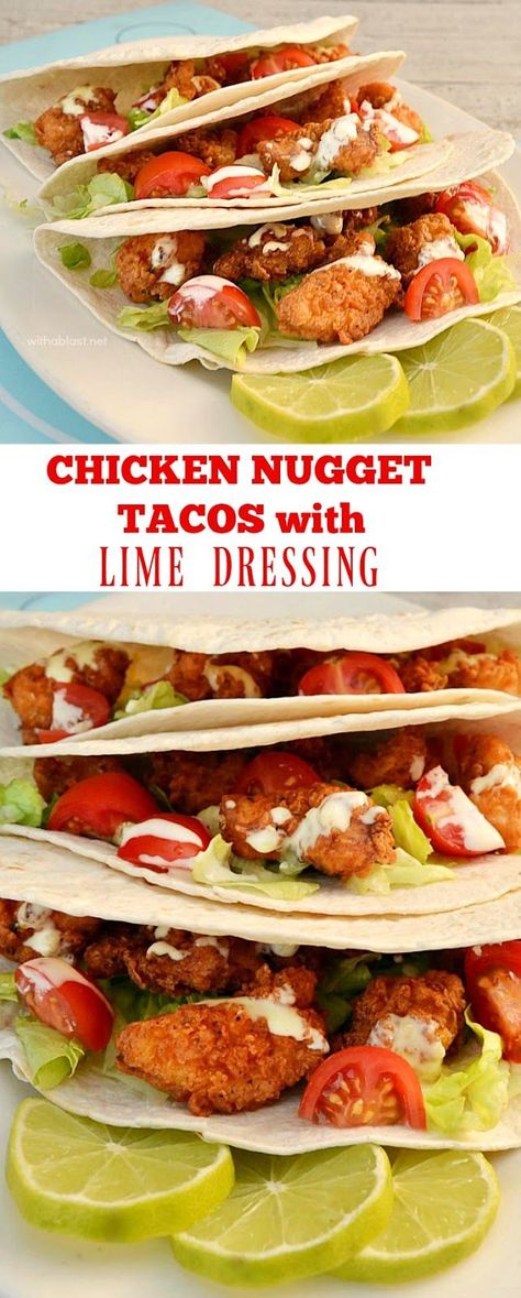 Mildly spiced Chicken Nuggets in soft Tacos with a delicious Lime Dressing drizzled over - will become a family favorite soon ! #ChickenTacos #taco Spiced Chicken, Easy Grilled Chicken, Chicken Nugget, Easy Baked Chicken, Soft Tacos, Mexican Foods, Lime Dressing, Chicken Spices, Mouthwatering Recipes