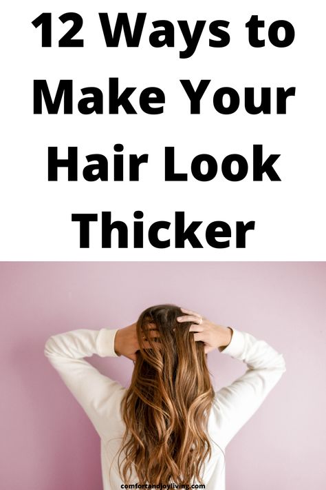 12 Ways to Make Your Hair Look Thicker Highlights To Make Hair Look Thicker, How To Make Hair Look Thicker And Fuller, Cut To Make Hair Look Thicker, How To Make Your Hair Look Fuller, Hair Color To Make Hair Look Thicker, Comfortable Hairstyles For Long Hair, How To Get Your Hair Thicker, How To Make Hair Look Fuller, How To Make Braids Look Thicker