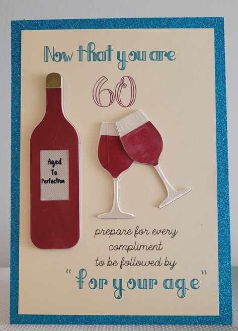 60th Birthday Card, 60th Birthday Cards, Wine Theme, Vintage Wine, 60th Birthday, Full Set, Making Ideas, For Girls, Cards Handmade