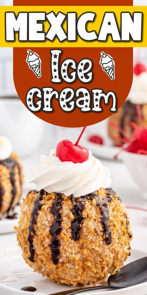 Churro Ice Cream Cups, Mexican Ice Cream Recipe, Ice Cream Party Treats, Homemade Frosted Flakes, Desserts To Serve With Mexican Food, Mexican Fried Ice Cream Dessert, Mexican Ice Cream Dessert, Easy Mexican Dessert, Frosted Flakes Treats