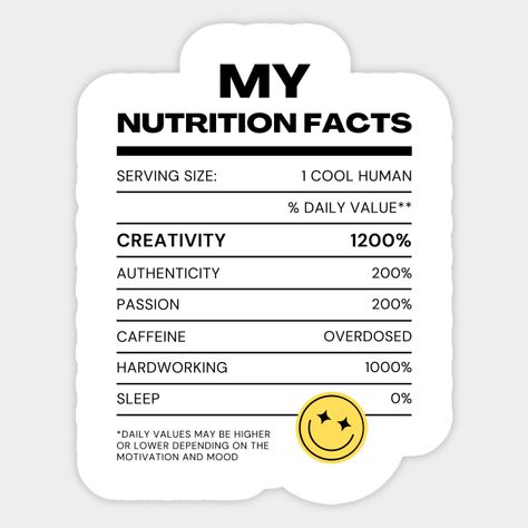 My Nutrition Facts Label -- Choose from our vast selection of stickers to match with your favorite design to make the perfect customized sticker/decal. Perfect to put on water bottles, laptops, hard hats, and car windows. Everything from favorite TV show stickers to funny stickers. For men, women, boys, and girls. Cute Nutrition Facts Label, Nutritional Label Design, Nutrition Stickers Aesthetic, Nutritional Facts Design, Nutrition Facts Design Cute, Nutrition Label Design, Nutritionist Sticker, Nutrition Stickers, Nutrition Pictures