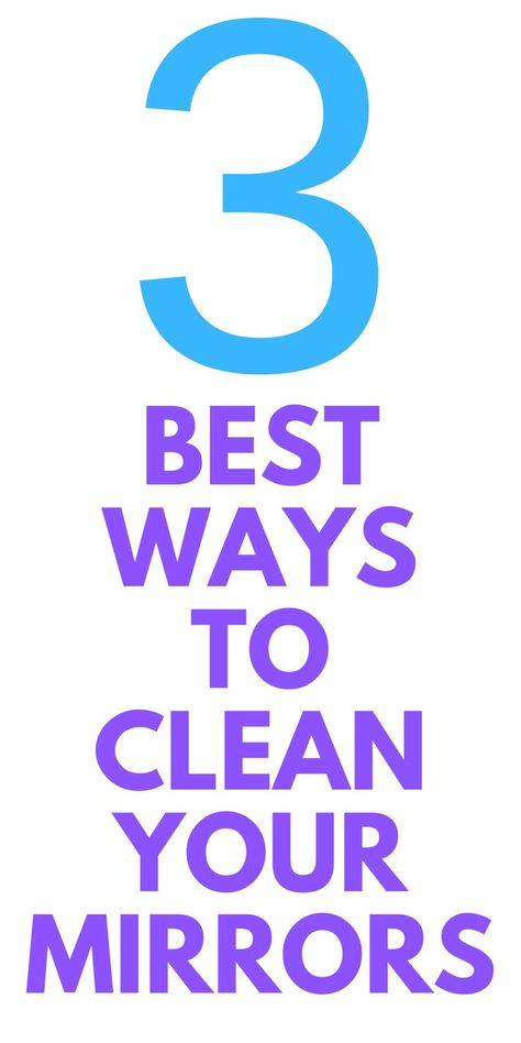 3 Best Ways to Clean your Mirrors at Home : Here are ways to clean your mirrors. Best Way To Clean Mirrors, Clean Mirrors, Entrepreneur Advice, Old Mirror, How To Clean Mirrors, Free Mirror, Get It Done, Large Mirror, Hacks Diy