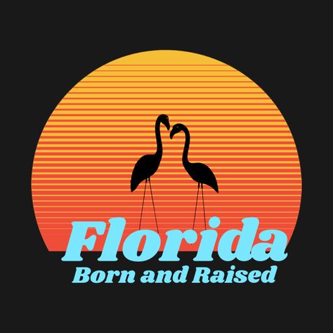 Check out this awesome 'Vintage+Retro+Florida+Born+and+Raised' design on @TeePublic! Retro Florida, Florida Aesthetic, Florida Vintage, Florida Design, Holy Shirt, Vintage Florida, State Of Florida, Kids Magnets, Case Stickers