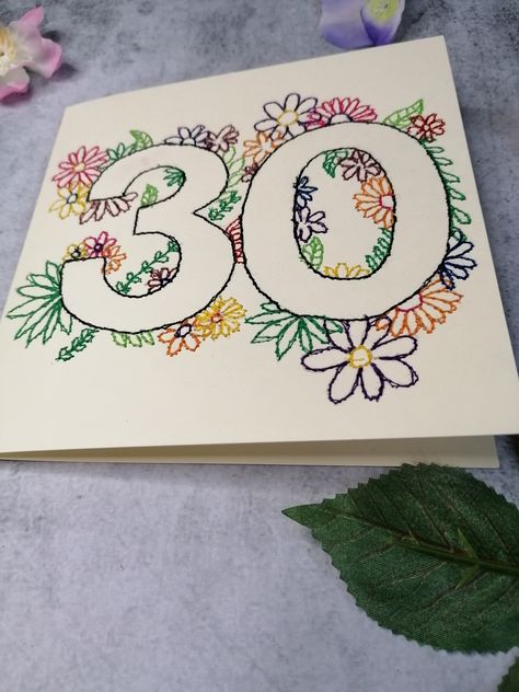 30 Birthday Cards Women, 30 Birthday Card Diy, Handmade 30th Birthday Cards For Women, Homemade 30th Birthday Cards, Handmade 30th Birthday Cards, 30 Birthday Card Ideas, Birthday Card Embroidery, 50th Birthday Card Ideas For Women, 30th Birthday Card Ideas