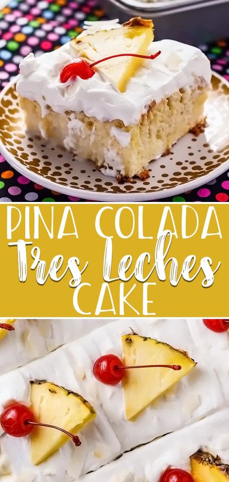 You can have your cake and drink it too with this luscious Pina Colada Tres Leches Cake! Adding the flavors of a favorite fruity summer cocktail puts an even more tropical twist on an already delicious Hispanic dessert! Pineapple Pina Colada Cake, Tres Leches Pineapple Cake, Summer Tres Leches Cake, Piña Colada Tres Leches Cake, Drunken Tres Leches Cake, Boozy Tres Leches Cake, Fruit Tres Leches Cake, Hispanic Desserts Easy, Pina Colada Desserts