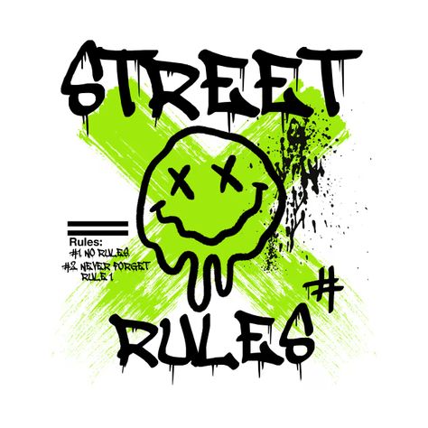 Street Rules - Smiley Face - T-Shirt | TeePublic Graphic Design For T Shirt, Graphic Design T Shirt Ideas, Street Shirt Design, T Shirt Sticker Design, Tshirt Logo Design Ideas, T Shirt Art Design, T-shirt Designs, Graphic T-shirt Design, T Shirt Print Design Graphics