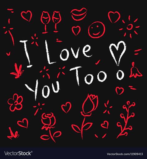 I Love You Too, Love You Too, Hand Drawn Vector, Chalkboard, Hand Drawn, I Love You, Vector Illustration, Illustrator, Love You