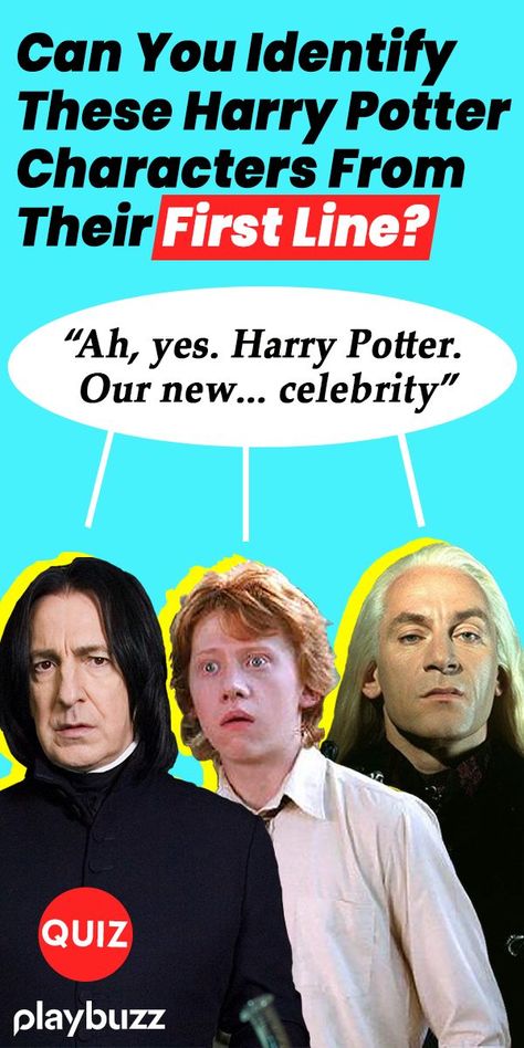 Only true Harry Potter fans can figure out these characters from their first line. Potterheads? It's time to show your stuff ********** Playbuzz Quiz Quizzes Harry Potter Trivia Hogwarts J K Rowling Fantastic Beasts Buzzfeed Quiz Harry Potter Quiz Buzzfeed, Harry Potter Character Quiz, Harry Potter Lines, Harry Potter Trivia, Harry Potter Test, Harry Potter Bookmark, Harry Potter Owl, Harry Potter Quizzes, Harry Potter Games