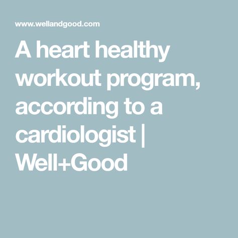 A heart healthy workout program, according to a cardiologist | Well+Good Heart Healthy Activities, Heart Healthy Exercise, Women Heart Health, Hiit Workouts Treadmill, Hiit Treadmill, Heart Healthy Eating, Healthy Activities, Healthy Workout, Gym Workouts Women