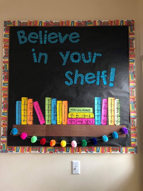 School Library Wall Decor, Bulletin Board Ideas For Reading Teacher, Books Bulletin Board Ideas, Literacy Week Decorations, Believe In Your Shelf Bulletin Board, Reading Theme Bulletin Boards, Classroom Library Bulletin Board Ideas, School Library Ideas Decor, Reading And Writing Bulletin Board Ideas