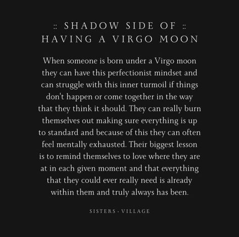 Moon In Virgo Astrology, Moon In Virgo Woman, Virgo Moon Sign Facts, Virgo Moon Aesthetic, Virgo Moon Sign, Have I Gone Mad, Moon In Virgo, My Moon Sign, Capricorn Rising