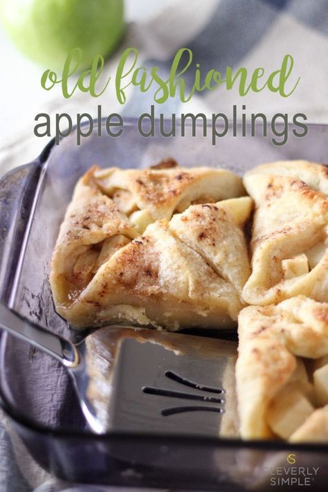 Old Fashioned Apple Dumplings Recipe, Cleverly Simple, Apple Dumplings Recipe, Apple Dumpling Recipe, Baked Apple Dessert, Apple Desserts Easy, Apple Recipes Easy, Slab Pie, Pie Crust Recipe