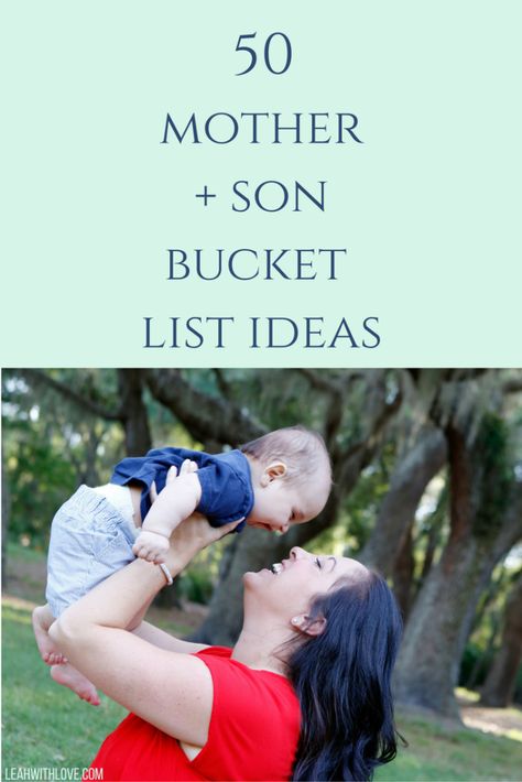 Mother + Son Bucket List- Create memories with your son by creating a bucket list of things to do over the years. Make the days count! Mother Son Bucket List, Mother Son Photography, Mother Daughter Photography, Mommy And Son, Mother Son, Smart Parenting, Go Hiking, Boy Mom, Mother Daughter