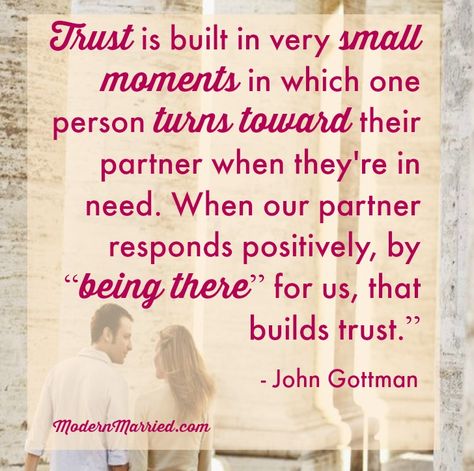 A tendency to turn toward your partner is the basis of trust. (image via modernmarried.com) Gottman Quotes, Couple Therapy, Relationship Habits, Gottman Institute, John Gottman, Spiritual Food, Couples Counseling, Couple Questions, Strong Marriage