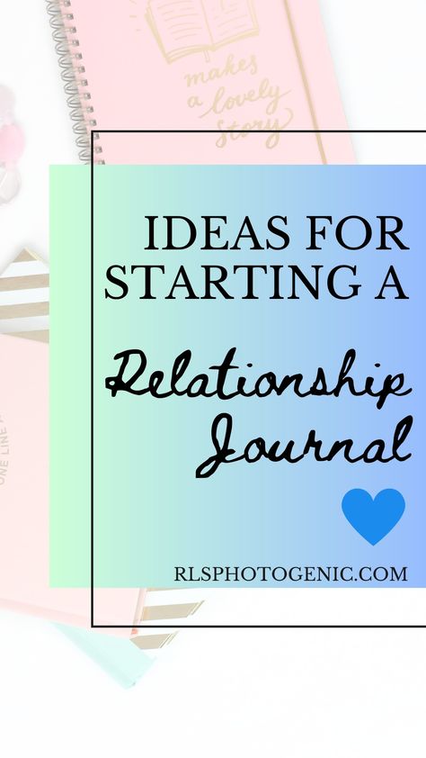 Ideas for Starting a Relationship Journal Relationship Bujo Ideas, Wedding Journal Prompts, I Love You Journal Ideas, Partner Journal Prompts, Relationship Notebook Ideas, Shared Journal With Boyfriend, Love Note Prompts, Journaling For Couples, Journaling About Love