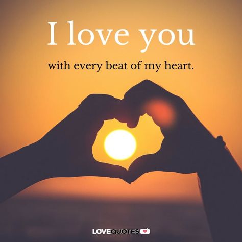 I love you with every beat of my heart. My Heart Quotes, Heart Love Quotes, Most Beautiful Love Quotes, You Are My Moon, Love You Messages, Romantic Love Messages, And I Love You, Soulmate Love Quotes, Sweet Love Quotes