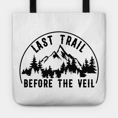 Last Trail Before The Veil Bachelorette Bridesmaid Hiking Tee. This perfect tee for Mountains, Outdoor, Hiking, Camping, Fall, Nature, Outdoor Adventure Bachelorette Party Themes. Perfect for wedding favor, gift, matching outdoor, weekend trip. -- Choose from our vast selection of tote bags to match with your desired size to make the perfect custom tote. Pick your favorite: Movies, TV Shows, Art, and so much more! Available in Single Sided Print or Double Sided Print in small, medium, and large. Hiking Themed Bachelorette Party, Hiking Themed Party, Hiking Bridal Shower Theme, Bachelorette Party Camping Theme, Mountain Bachelorette Party Theme, Bachelorette Party Gifts For The Bride, Camp Bachelorette Theme, Hiking Bachelorette Party, Camp Themed Wedding