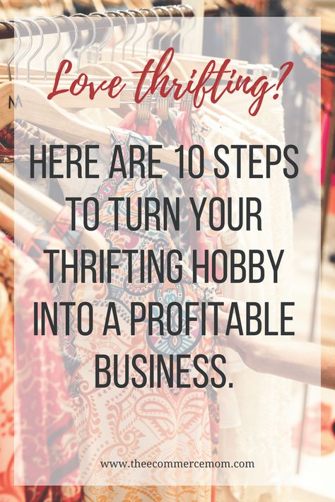 Want to turn your thrifting hobby into a real reselling business? Here are 10 easy steps to get you started turning your thrift and garage sale find into a profitable business. Small Business Thrift Shop, How To Start A Resale Business, Thrift Store Flipping Make Money, How To Sell Vintage Items, How To Start A Vintage Shop, Starting A Thrift Store Business, Thrifting For Profit, Opening A Thrift Store, Thrift Business Ideas